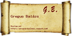 Gregus Balázs névjegykártya